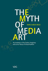 Buchcover The Myth of Media Art