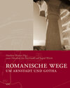 Buchcover Romanische Wege um Arnstadt und Gotha
