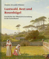 Buchcover Lustwald, Beet und Rosenhügel