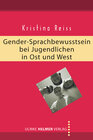 Buchcover Gender-Sprachbewusstsein bei Jugendlichen in Ost und West