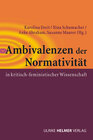 Buchcover Ambivalenzen der Normativität in kritisch-feministischer Wissenschaft
