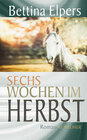 Buchcover Sechs Wochen im Herbst