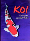 Buchcover Koi - König der Gartenteiche