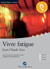 Buchcover Vivre fatigue - Interaktives Hörbuch Französisch