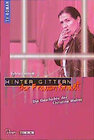 Buchcover Hinter Gittern - der Frauenknast / Die Geschichte der Christine Walter