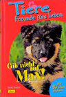 Buchcover Tiere - Freunde fürs Leben / Gib nicht auf, Max!