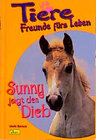 Buchcover Tiere - Freunde fürs Leben / Sunny jagt den Dieb