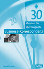 Buchcover 30 Minuten für überzeugende Business-Korrespondenz