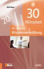 Buchcover 30 Minuten für effektive Wissensvermittlung