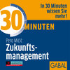 Buchcover 30 Minuten Zukunftsmanagement