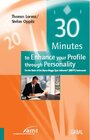 Buchcover 30 minutes to Enhance your Profile through Personality