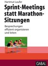Buchcover Sprint-Meetings statt Marathon-Sitzungen