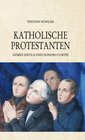 Buchcover Katholische Protestanten