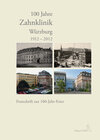 Buchcover 100 Jahre Zahnklinik Würzburg 1912-2012
