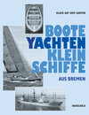 Buchcover Boote, Yachten und Kleinschiffe aus Bremen
