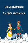 Buchcover Die Zauberflöte /La flute enchantée - W. A. Mozart