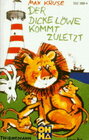 Buchcover Der dicke Löwe kommt zuletzt