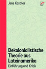 Buchcover Dekolonialistische Theorie aus Lateinamerika