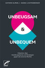 Buchcover UNBEUGSAM & UNBEQUEM