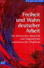 Buchcover Freiheit und Wahn deutscher Arbeit