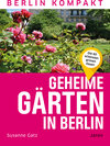 Buchcover Geheime Gärten in Berlin