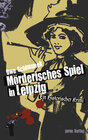 Buchcover Mörderisches Spiel in Leipzig