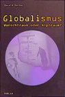 Buchcover Globalismus - Wunschtraum oder Alptraum?