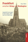 Buchcover Frankfurt zwischen Krieg und Neubeginn