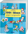 Buchcover 1001 Ideen gegen Langeweile