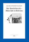 Buchcover Der Storch bin ich - Mein Jahr in Bolivien