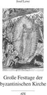 Buchcover Große Festtage der byzantinischen Kirche