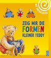 Buchcover Zeig mir die Formen, kleiner Teddy!