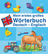 Buchcover Mein erstes großes Wörterbuch Deutsch - Englisch