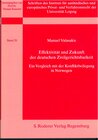 Buchcover Effektivität und Zukunft der deutschen Zivilgerichtsbarkeit - ein Vergleich mit der Konfliktbeilegung in Norwegen