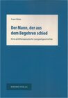 Buchcover Der Mann, der aus dem Begehren schied