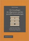 Buchcover Die Grundlagen der allgemeinen und der speziellen Systemtherapie