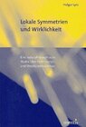 Buchcover Lokale Symmetrien und Wirklichkeit