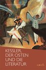 Buchcover Kessler, der Osten und die Literatur