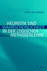 Buchcover Heuristik und Wahrscheinlichkeit in der logischen Methodenlehre