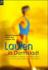Buchcover Laufen in Darmstadt. Trainingstipps für Anfänger und Fortgeschrittene mit den schönsten Laufstrecken der Region