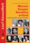 Buchcover Warum Cooper Aerobics erfand