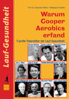 Buchcover Warum Cooper Aerobics erfand