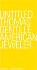 Buchcover Untitled. Thomas Gentille. American Jeweler.