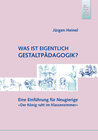 Buchcover Was ist eigentlich Gestaltpädagogik?