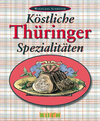 Buchcover Köstliche Thüringer Spezialitäten