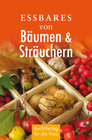 Buchcover Essbares von Bäumen und Sträuchern