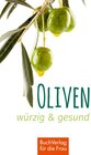 Buchcover Oliven - würzig und gesund