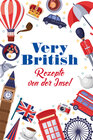 Buchcover Very British - Rezepte von der Insel