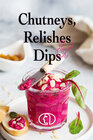 Buchcover Chutneys, Relishes & Dips
