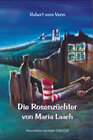 Buchcover Die Rosenzüchter von Maria Laach